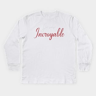 je suis incroyable Kids Long Sleeve T-Shirt